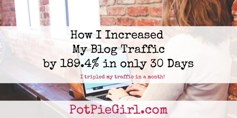 How I tripled my Blog Traffic in only 30 days - from PotPieGirl.com