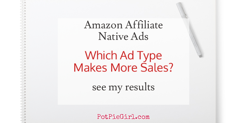 https://www.potpiegirl.com/wp-content/uploads/2016/11/potpiegirl-amazon-native-ads-make-more-sales-pinterest.jpg