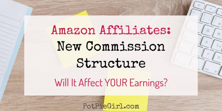 New Commission Earnings for Amazon Affiliates - from PotPieGirl.com