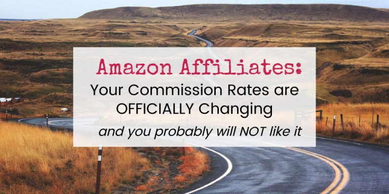 Amazon Changes Affiliate Commission Rates – It’s Official, Folks!