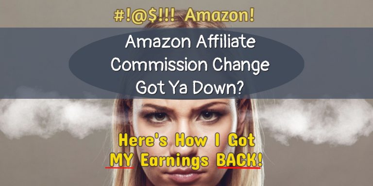 Amazon affiliates commissions changes - how to FIX your lost Amazon earnings.