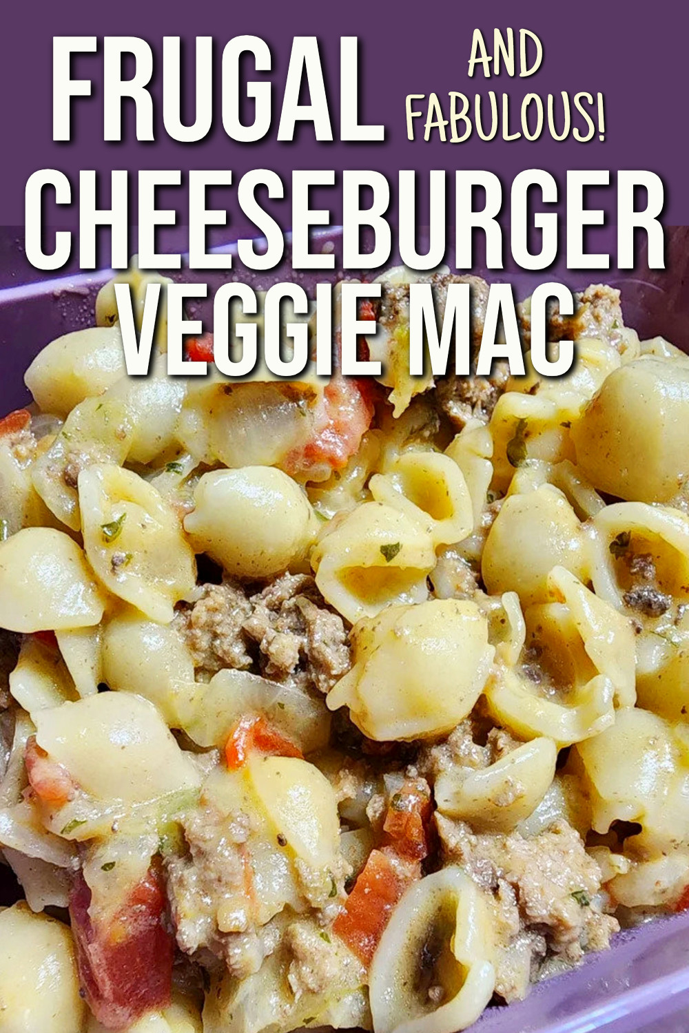 frugal cheeseburger veggie mac