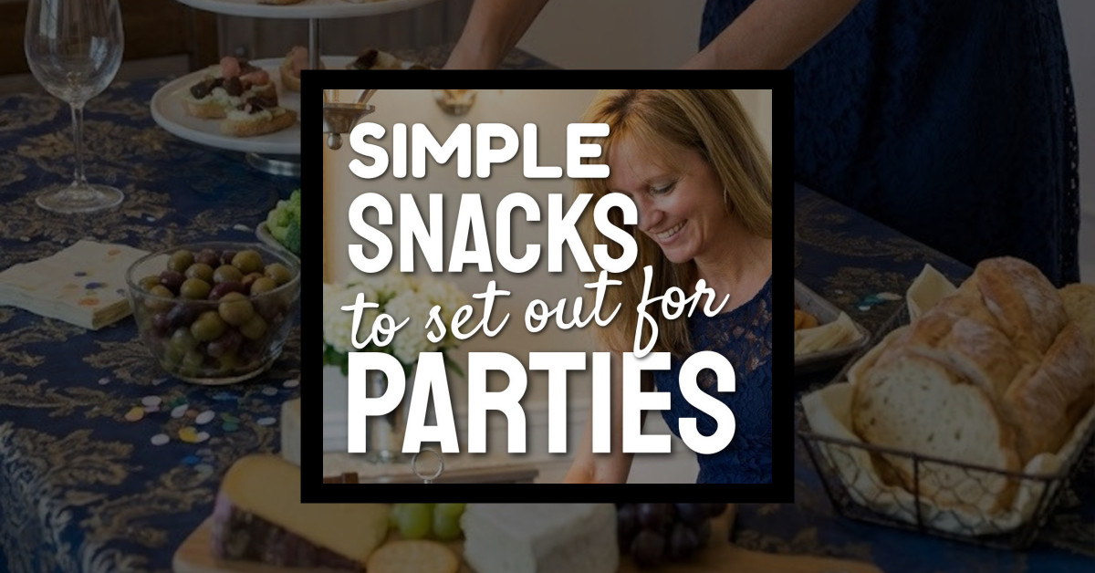 simple snacks to set out for parties - potpiegirl
