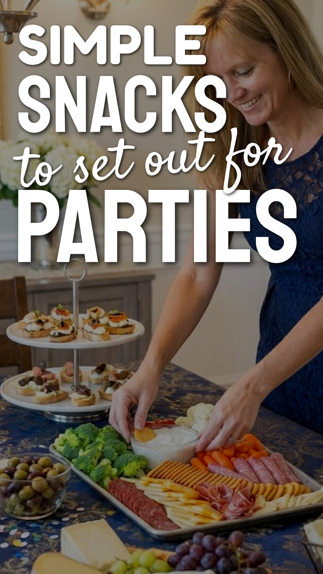Fun Nibbles and Simple Party Snacks That Disappear Fast (Guest-Approved!)